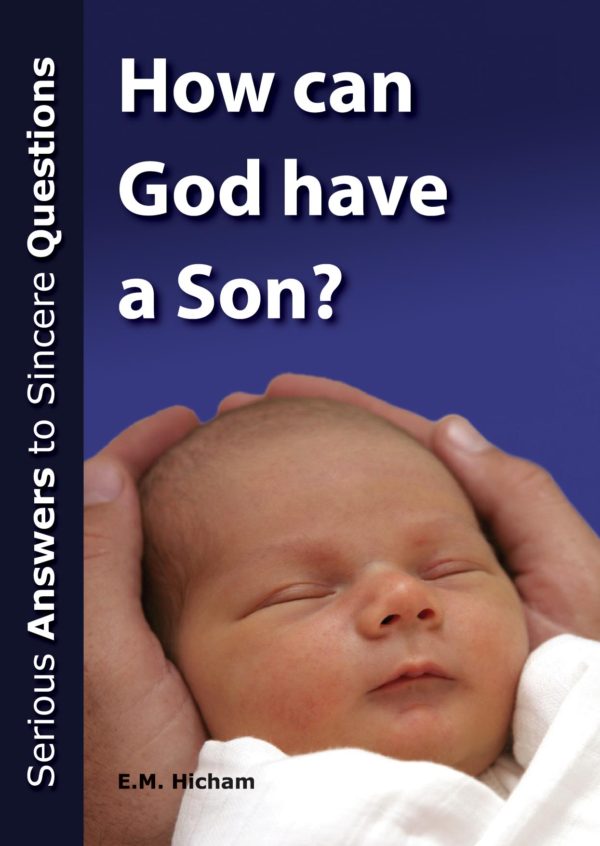 How can God have a Son ?